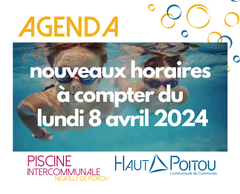 Annonce des nouveaux horaires de la piscine intercommunale de Neuville-de-Poitou à partir du lundi 8 avril 2024, avec visuel d’enfants nageant sous l’eau.