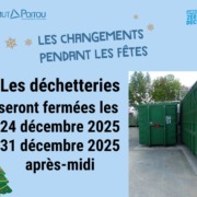 Les déchèteries seront fermées les 24 décembre 2025 et 31 décembre 2025 après-midi