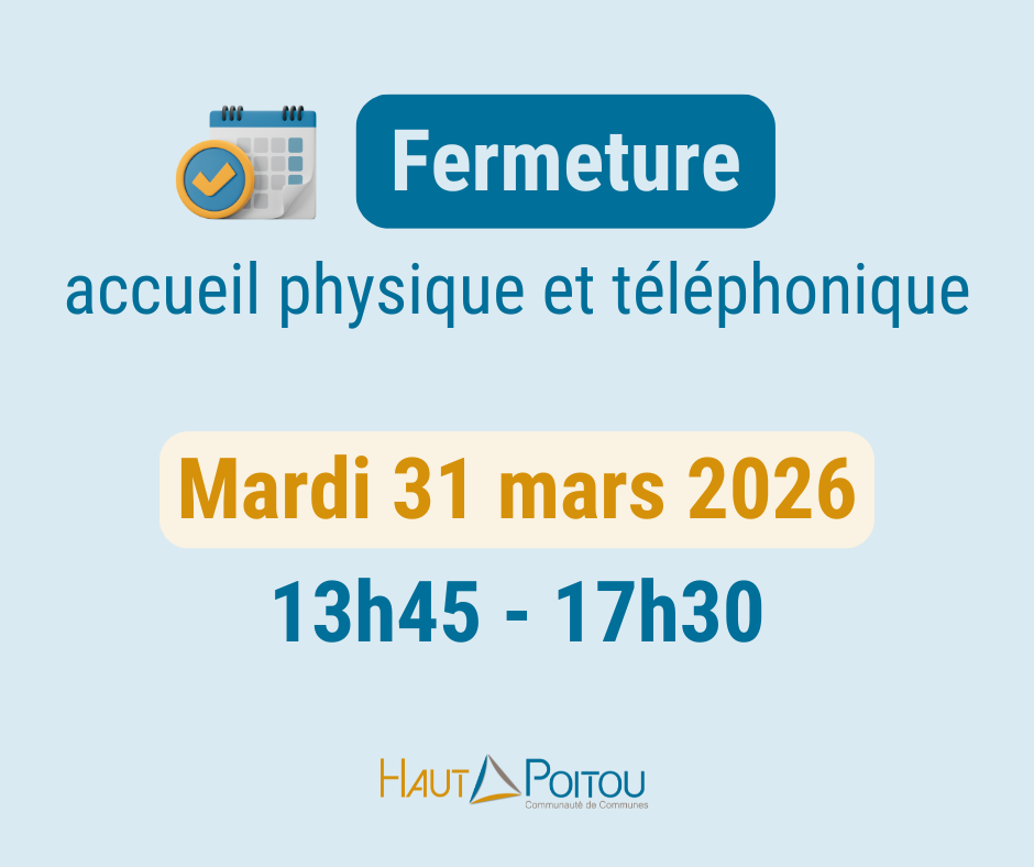 fermeture de la communauté de communes du haut-poitou le 31 mars après midi
