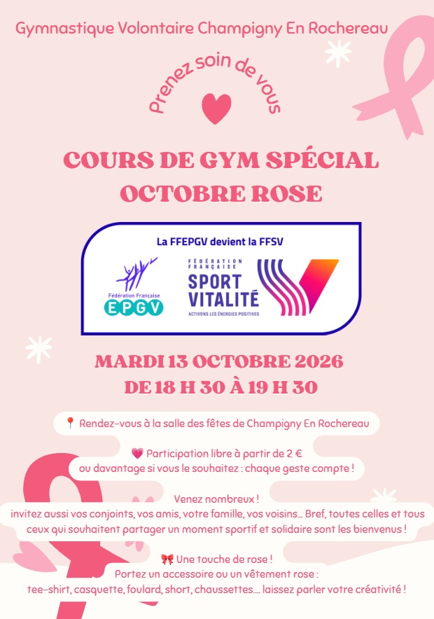 Affiche octobre rose Champigny-en-Rochereau. Gymnastique Volontaire 

COURS DE GYM SPÉCIAL OCTOBRE ROSE

MARDI 13 OCTOBRE 2026 - De 18h30 à 19h30
Rendez-vous à la salle des fêtes de Champigny-en-Rochereau

Participation libre a partir de 2 €

Une touche de rose ! Portez un accessoire ou un vêtement rose : tee-shirt, casquette, foulard, short, chaussettes ..... laissez parler votre créativité !