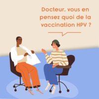 Illustration d’un échange entre un médecin et une patiente avec la question : « Docteur, vous en pensez quoi de la vaccination HPV ?